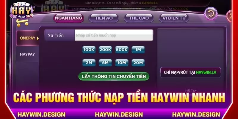 Các phương thức nạp tiền Haywin nhanh chóng