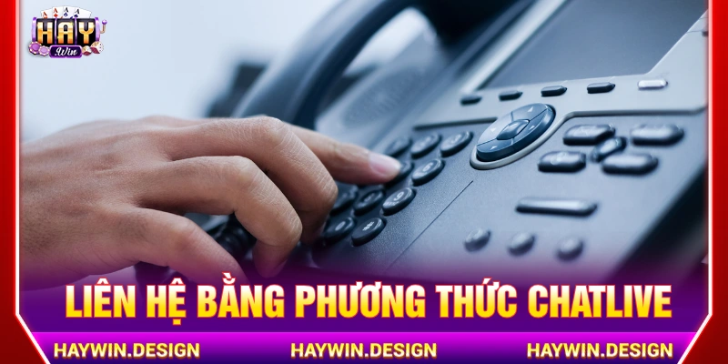 Gọi hotline HAYWIN để được hỗ trợ kịp thời