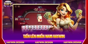 tiến lên miền nam haywin