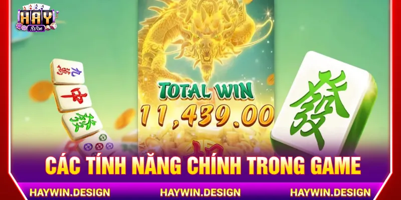 Tính năng chính trong cuộn Đường mạt chược cần nắm rõ