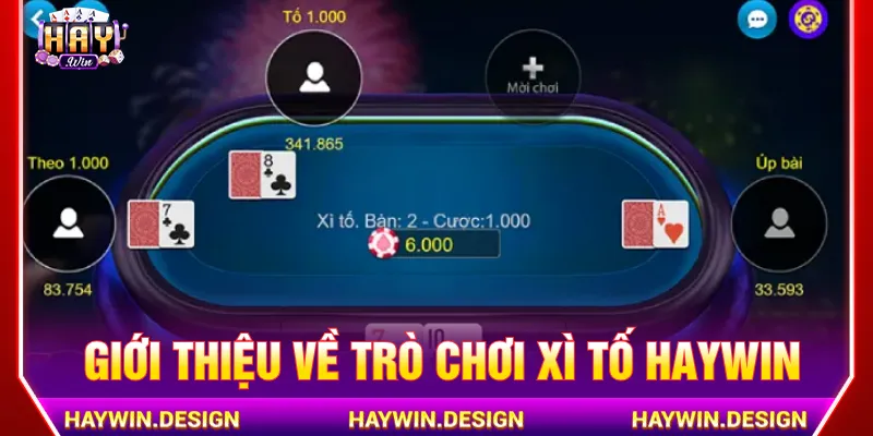 Xì tố Haywin là tựa game cần tính toán chiến thuật hợp lý