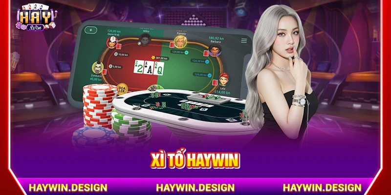 Xì tố Haywin