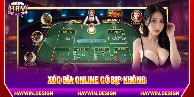 Xóc đĩa online có bịp không